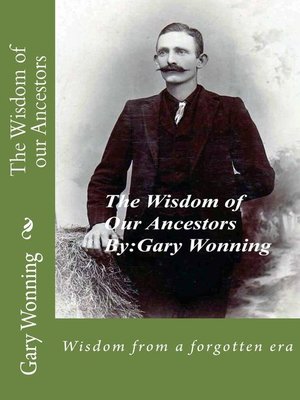 cover image of The Wisdom of Our Ancestors